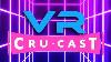 The Vr Crucast This Episode Is Also Open For Clicky Vr Title Suggestions